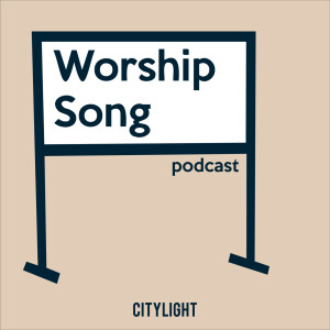 Worship Song Podcast