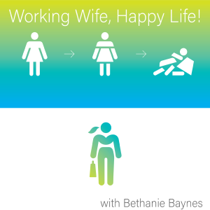 Working Wife, Happy Life!