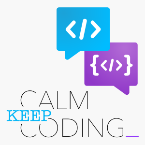 Keep Calm Keep Coding