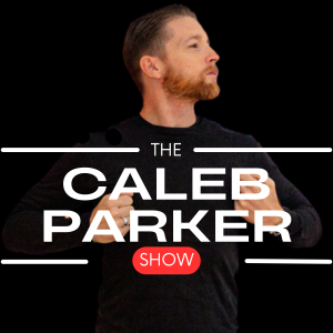 The Caleb Parker Show