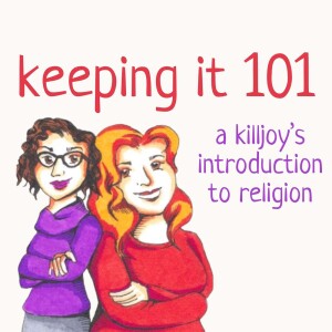 Keeping It 101: A Killjoy’s Introduction to Religion Podcast