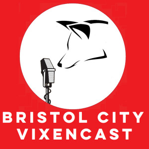 Bristol City Vixencast