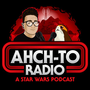 Ahch-To Radio: A Star Wars Podcast