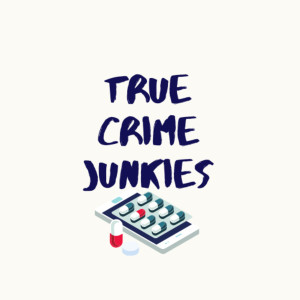 True Crime Junkies