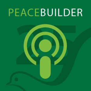 Peacebuilder: a Conflict Transformation podcast by CJP