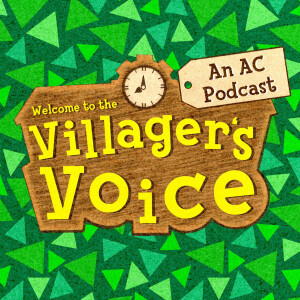 The Villager’s Voice - an Animal Crossing podcast