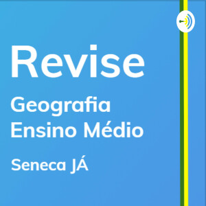 REVISE Geografia: Aulas de revisão para o Ensino Médio