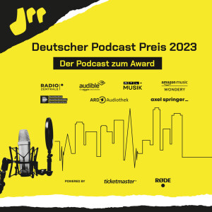 Deutscher Podcast Preis – Die Award-Verleihung als Podcast