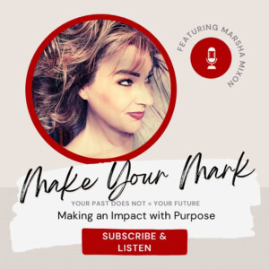 Marsha Mixon - Making A Positive Impact on the World