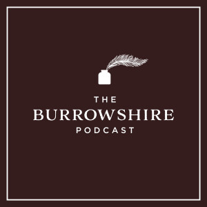 The Burrowshire Podcast