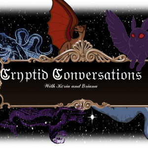 Cryptid Conversations