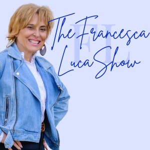 The Francesca Luca Show