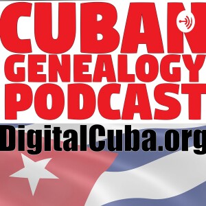 Cuban Genealogy Podcast