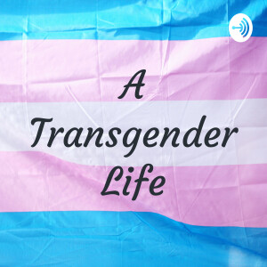 A Transgender Life