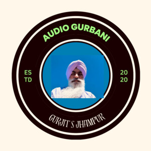 Audio Gurbani ਆਡੀਓ ਗੁਰਬਾਣੀ