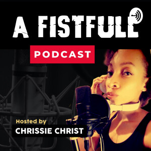 A Fistfull Podcast™