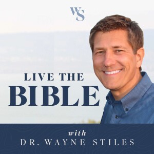 Live the Bible with Wayne Stiles