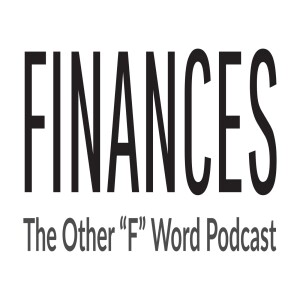 Finances the Other "F" Word