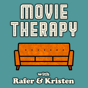 Movie Therapy with Rafer & Kristen