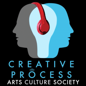 The Creative Process · Arts, Culture & Society: Books, Film, Music, TV, Art, Writing, Creativity, Education, Environment, Theatre, Dance, LGBTQ, Climate Change, Social Justice, Spirituality, Feminism