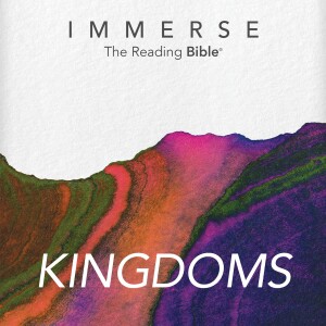 Immerse: Kingdoms – 16 Week Bible Reading Experience
