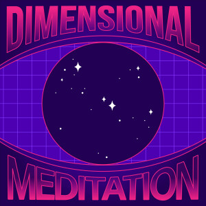 Dimensional Meditation