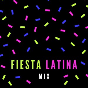 Fiesta Latina Mix PERREO