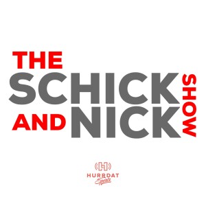 The Schick and Nick Show