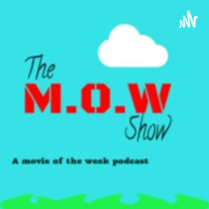 The M.O.W. Show