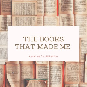 The Books That Made Me
