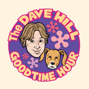 The Dave Hill Goodtime Hour (Formerly known as Dave Hill's Podcasting Incident and The Goddamn Dave Hill Show on WFMU)