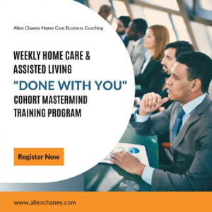 The Home Care & Assisted Living Business Series