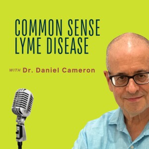 Inside Lyme Podcast with Dr. Daniel Cameron