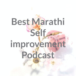 Best Marathi Self improvement Podcast