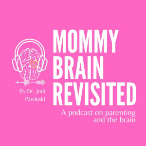 Mommy Brain Revisited