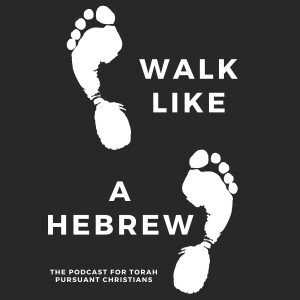 Walk Like a Hebrew