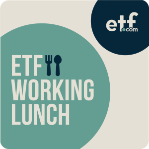 ETF Working Lunch Podcast