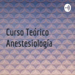 Curso Teórico Anestesiología