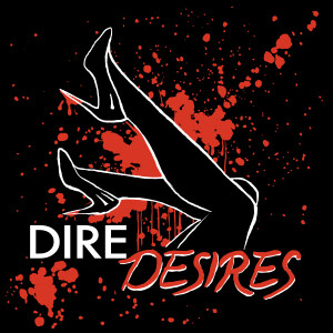 Dire Desires