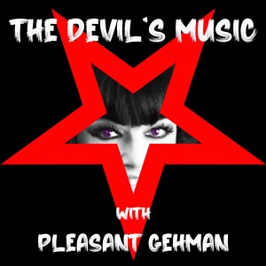 The Devil’s Music with Pleasant Gehman