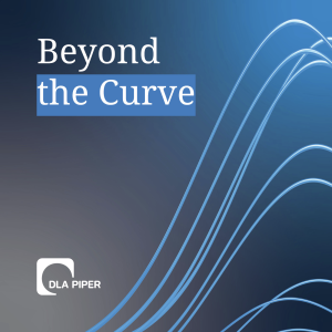 DLA Piper’s Beyond the Curve