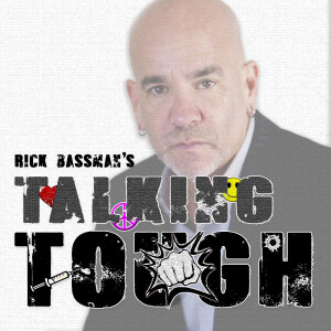 Rick Bassman’s Talking Tough
