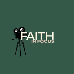 Faith in Focus