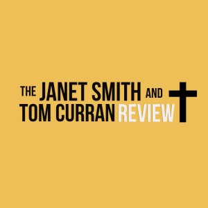 The Janet Smith and Tom Curran Review