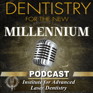 Dentistry for the New Millennium