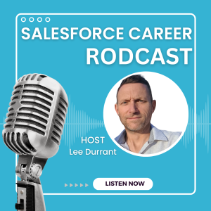RODcast – Salesforce Career Conversations