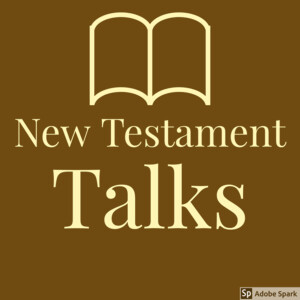 New Testament Talks