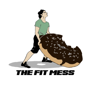 The Fit Mess: A Men’s Mental Health Podcast