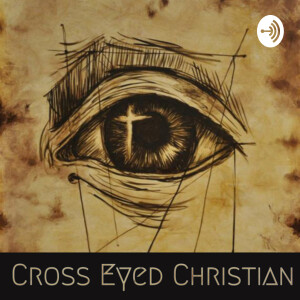 Cross Eyed Christian