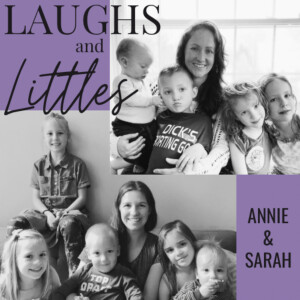 Catholic Mom Converts: Laughs and Littles Podcast
